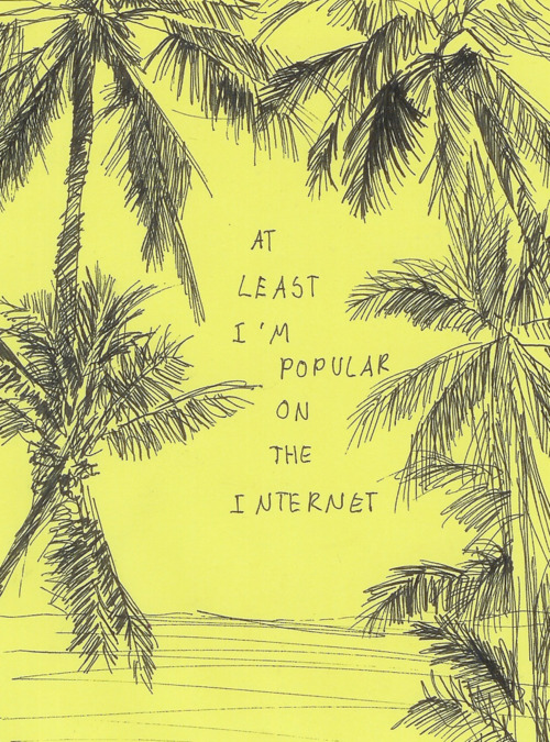 Al Least Im Popular on the Internet