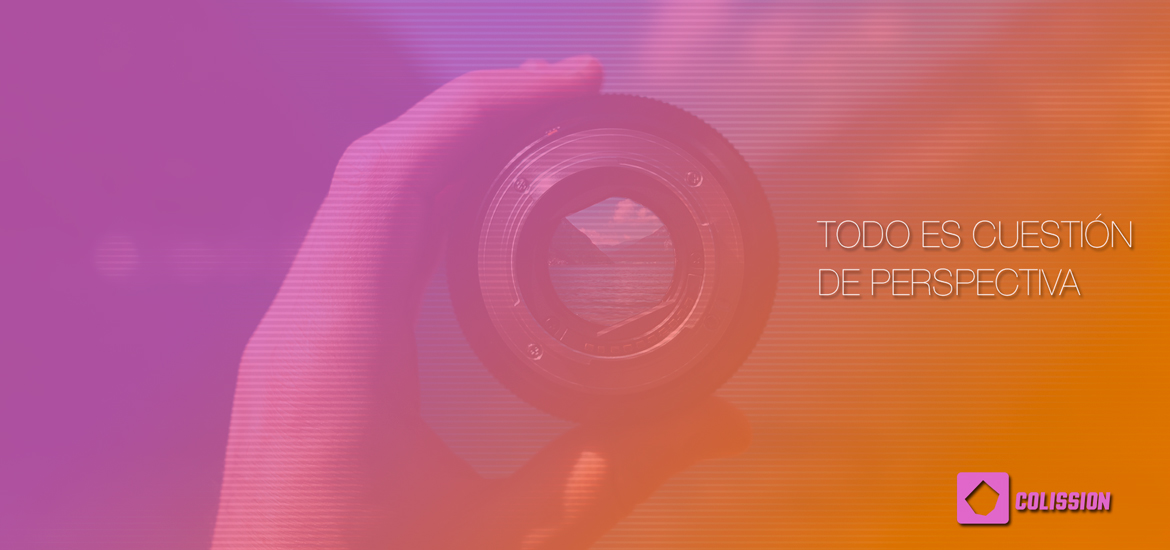 Todo es cuestión de perspectiva