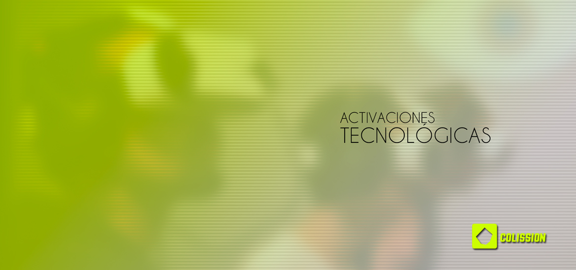 Activaciones Tecnológicas