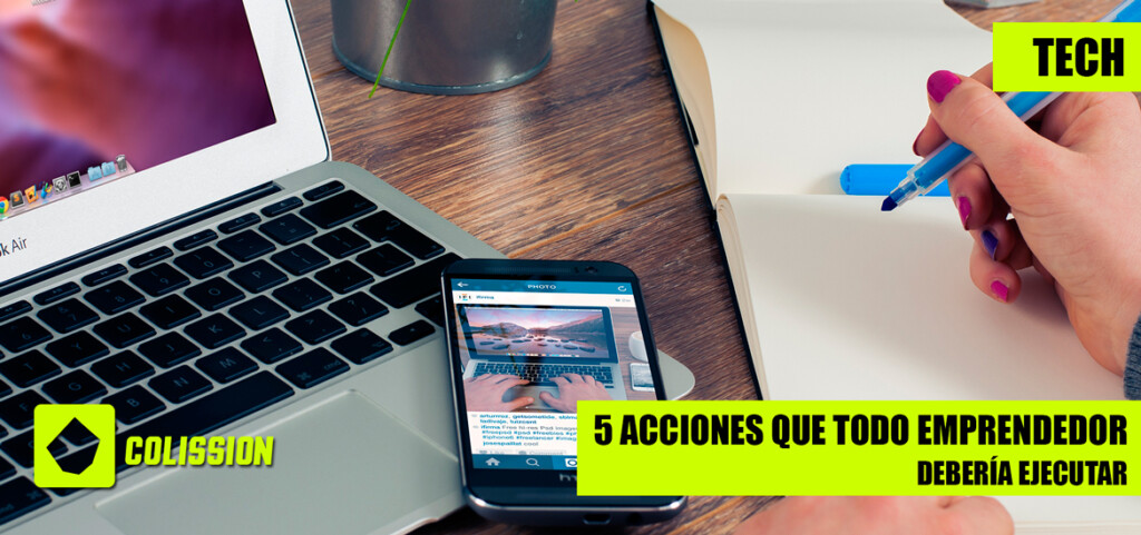 5 acciones que todo emprendedor deberia ejecutar