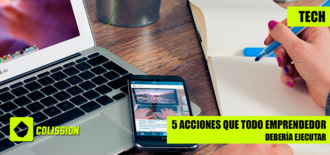 5 acciones que todo emprendedor deberia ejecutar