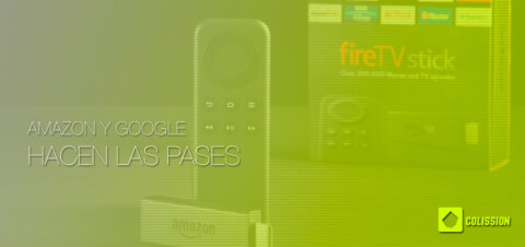 Amazon Fire TV Stick y Google