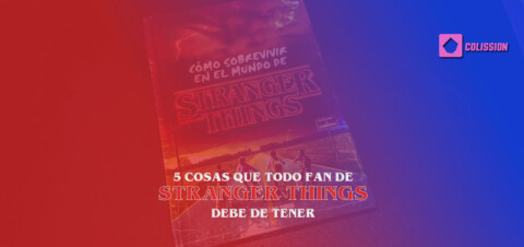 5 cosas que todo fan de Stranger Things debe de tener