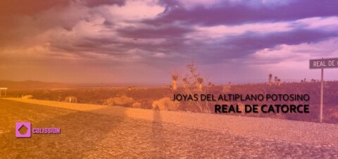 Joyas del Altiplano Potosino: Real de Catorce
