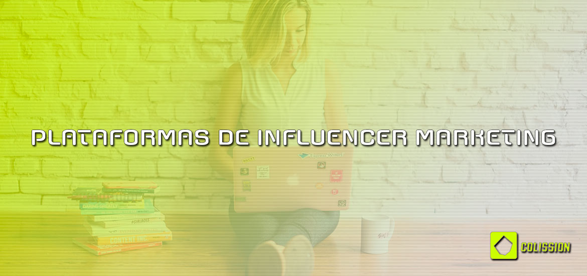 Plataformas de Influencer Marketing